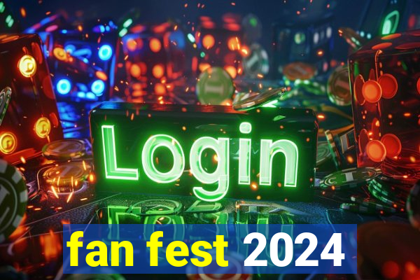 fan fest 2024